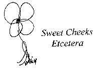 SWEET CHEEKS ETCETERA