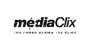 MEDIACLIX THE POWER BEHIND THE CLICK