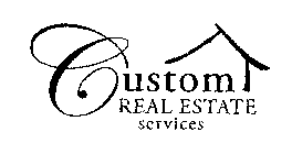 CUSTOM REAL ESTATE SERVICES