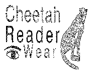 CHEETAH READER WEAR