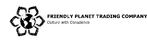 FRIENDLY PLANET TRADING COMPANY, CULTURE WITH CONSCIENCE