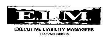 E.L.M. EXECUTIVE LIABILITY MANAGERS INSURANCE BROKERS