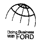 DOING BUSINESS WITH FORD