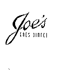 JOE'S GOES DIRECT