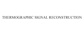 THERMOGRAPHIC SIGNAL RECONSTRUCTION