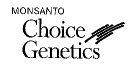 MONSANTO CHOICE GENETICS