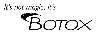 IT'S NOT MAGIC, IT'S BOTOX