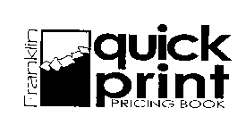 FRANKLIN QUICK PRINT PRICING BOOK