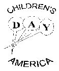 CHILDREN'S DAY AMERICA