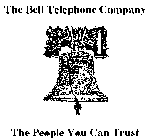THE BELL TELEPHONE COMPANY THE PEOPLE YOU CAN TRUST