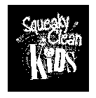 SQUEAKY CLEAN KIDS