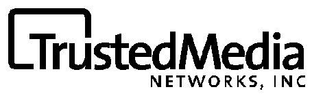 TRUSTED MEDIA NETWORKS, INC.