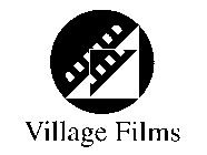 VILLAGE FILMS