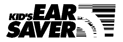 KID'S EAR SAVER