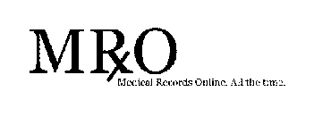 MRXO MEDICAL RECORDS ONLINE.  ALL THE TIME.