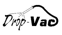 DROP-VAC