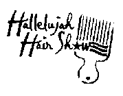 HALLELUJAH HAIR SHOW