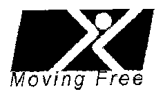 MOVING FREE