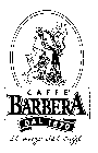 MISCELA BARBERA CAFFE BARBERA DAL 1870 IL MAGO DEL CAFFE