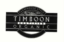 TIMBOON CERTIFIED ORGANIC FARMHOUSE STYLE