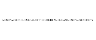 MENOPAUSE THE JOURNAL OF THE NORTH AMERICAN MENOPAUSE SOCIETY