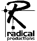 R RADICAL PRODUCTIONS