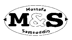 M&S MUSTAFA SAMSUDDIN
