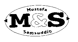 M&S MUSTAFA SAMSUDDIN