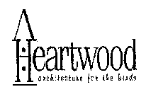 HEARTWOOD ARCHITECTURE FOR THE BIRDS