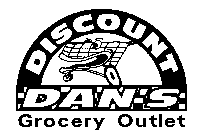DISCOUNT DAN'S GROCERY OUTLET