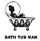 BATH TUB MAN