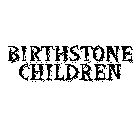 BIRTHSTONE CHILDREN