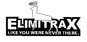 ELIMITRAX LIKE YOU WERE NEVER THERE.