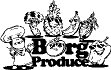 BORG PRODUCE