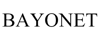 BAYONET