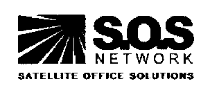 S.O.S NETWORK SATELLITE OFFICE SOLUTIONS NETWORK