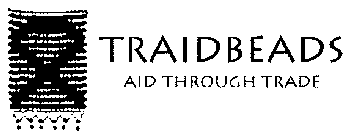 TRAIDBEADS AID THROUGH TRADE