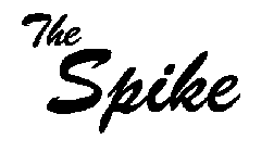 THE SPIKE