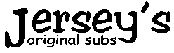 JERSEY'S ORIGINAL SUBS