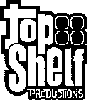 TOP SHELF PRODUCTIONS