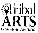 THE WORLD OF TRIBAL ARTS LE MONDE DE L'ART TRIBAL
