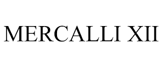 MERCALLI XII