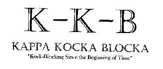 K-K-B KAPPA KOCKA BLOCKA 