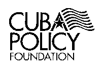 CUBA POLICY FOUNDATION