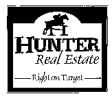 HUNTER REAL ESTATE RIGHT ON TARGET