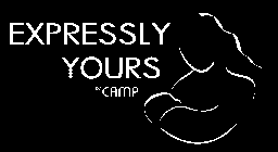 EXPRESSLY YOURS BY CAMP