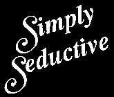 SIMPLY SEDUCTIVE
