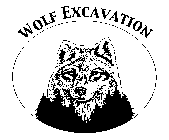 WOLF EXCAVATION