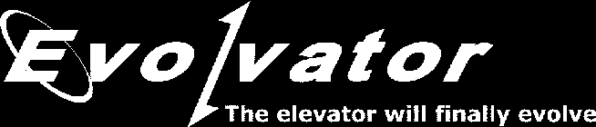EVOLVATOR THE ELEVATOR WILL FINALLY EVOLVE