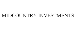 MIDCOUNTRY INVESTMENTS